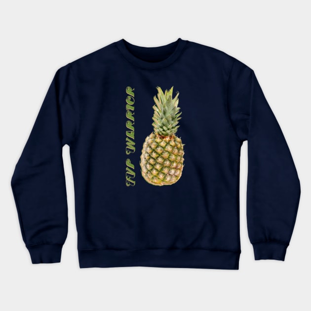 IVF Warrior Pineapple Crewneck Sweatshirt by WickedFaery